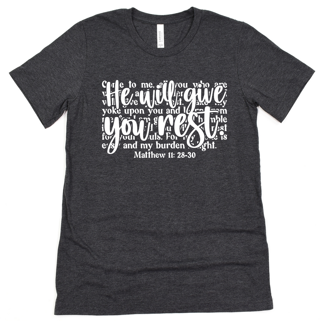 He Will Give You Rest T-shirt