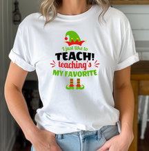 Load image into Gallery viewer, I Just Like to Teach! Teaching&#39;s My Favorite Crew Neck Teacher Shirt
