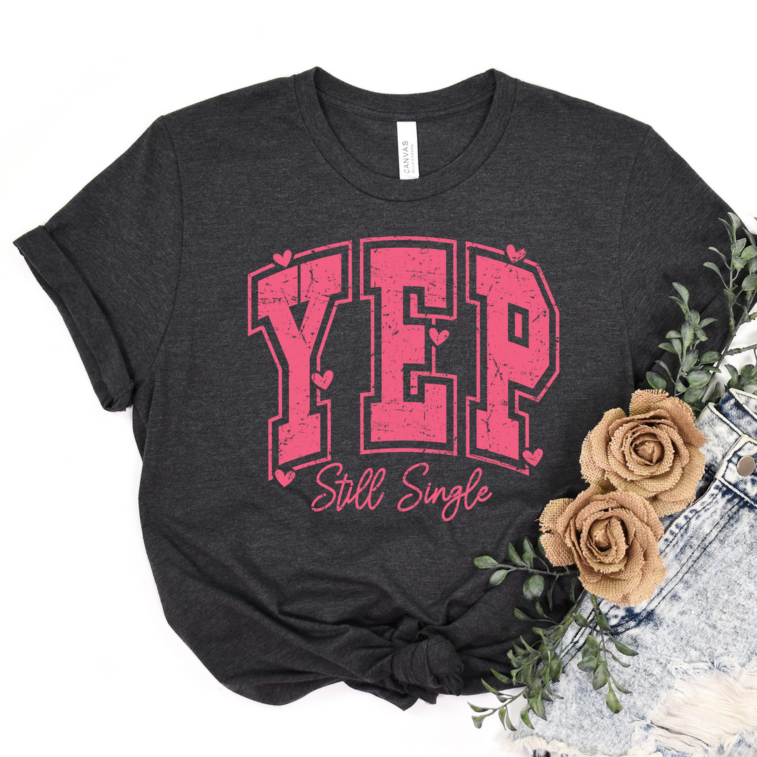 YEP Still Single Dark Heather Gray T-shirt